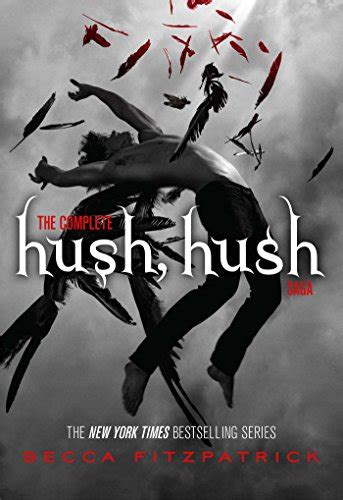 Read The Complete Hush Hush Saga Hush Hush Crescendo Silence Finale By Becca Fitzpatrick