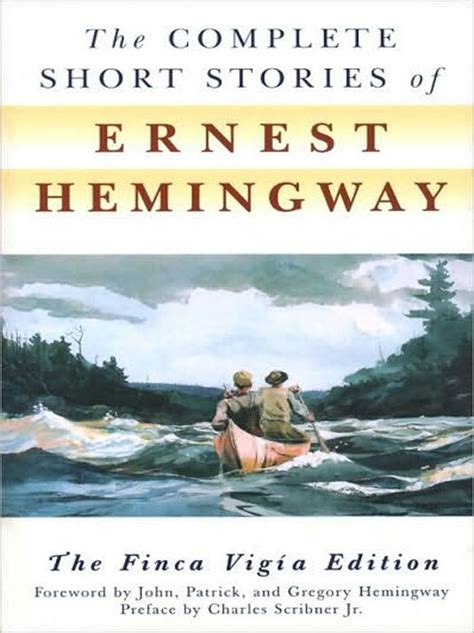 Read Online The Complete Short Stories Of Ernest Hemingway By Ernest Hemingway