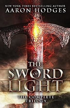 Download The Complete Trilogy The Sword Of Light Trilogy 13  By Aaron Hodges