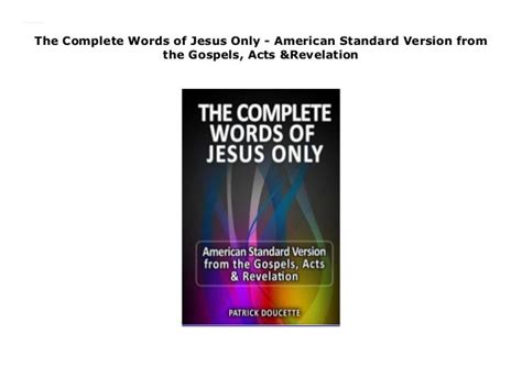 Full Download The Complete Words Of Jesus Only  American Standard Version From The Gospels Acts  Revelation By Anonymous