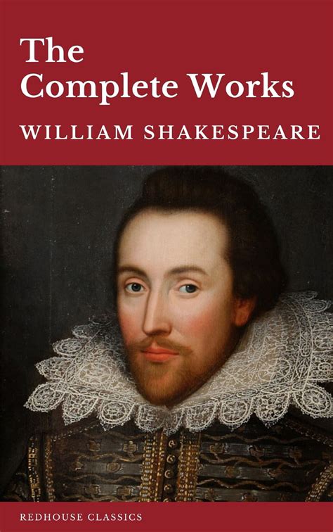Download The Complete Works Of William Shakespeare 37 Plays 160 Sonnets And 5 Poetry Books With Active Table Of Contents By William Shakespeare