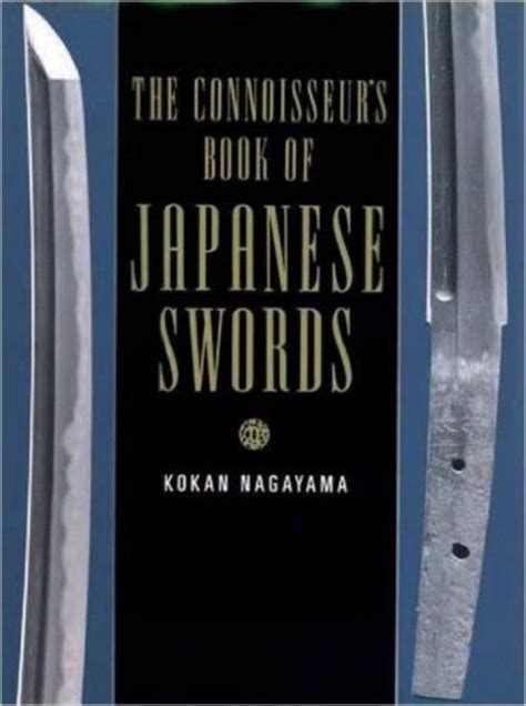 Read Online The Connoisseurs Book Of Japanese Swords By Kokan Nagayama