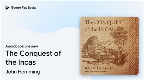 Read The Conquest Of The Incas By John Hemming