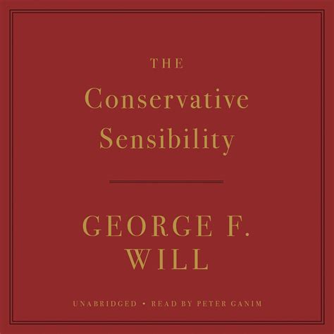 Read Online The Conservative Sensibility By George F Will