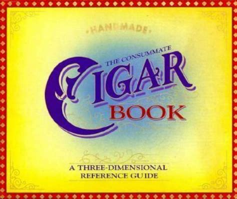 Read The Consummate Cigar Book A Threedimensional Reference Guide By Robert  Kemp