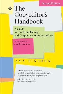 Download The Copyeditors Handbook A Guide For Book Publishing And Corporate Communications With Exercises And Answer Keys By Amy Einsohn