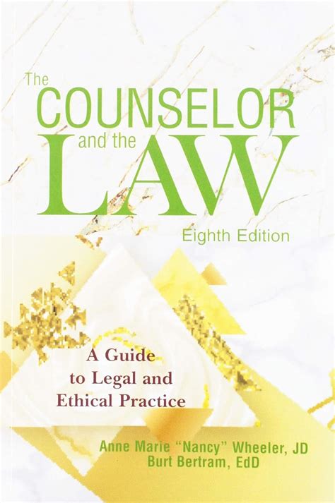 Read The Counselor And The Law A Guide To Legal And Ethical Practice By Anne Marie Wheeler