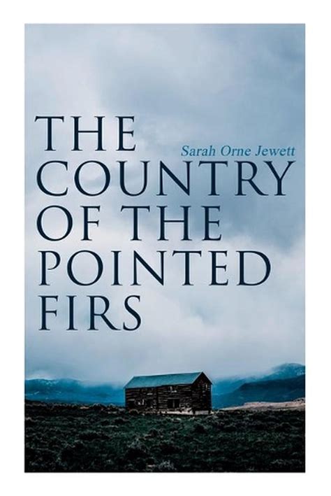 Download The Country Of The Pointed Firs By Sarah Orne Jewett