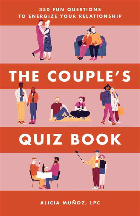Read The Couples Quiz Book 350 Fun Questions To Energize Your Relationship By Alicia MuOz  Lpc