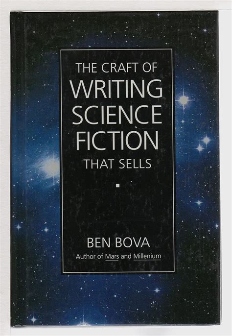 Full Download The Craft Of Writing Science Fiction That Sells By Ben Bova
