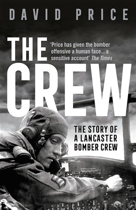 Download The Crew The Story Of A Lancaster Bomber Crew By David Price