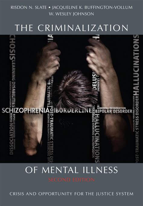 Download The Criminalization Of Mental Illness Crisis And Opportunity For The Justice System By Risdon N Slate