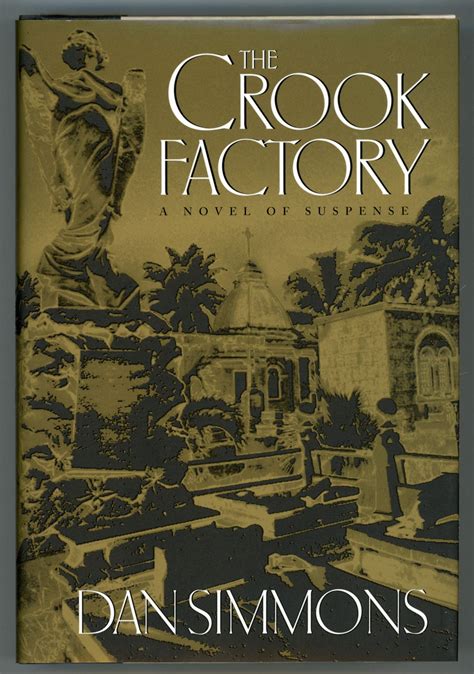 Full Download The Crook Factory By Dan Simmons