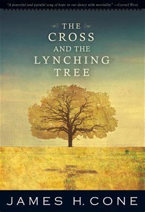 Full Download The Cross And The Lynching Tree By James H Cone