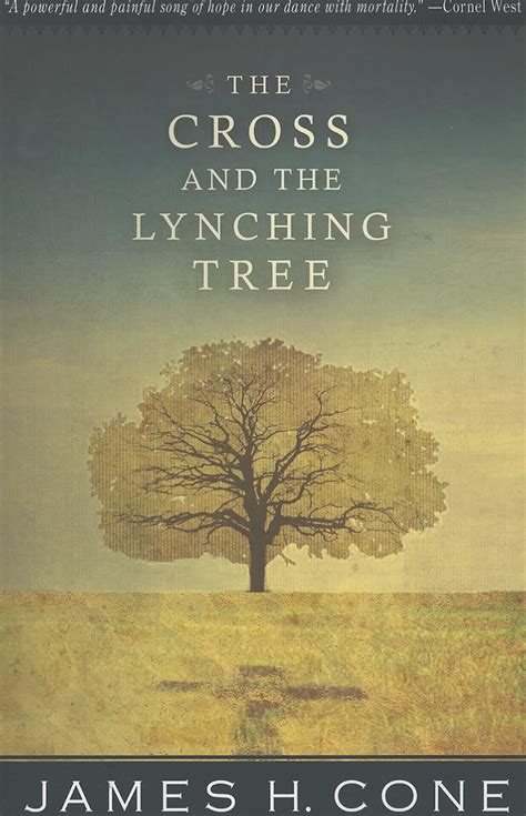 Full Download The Cross And The Lynching Tree By James H Cone