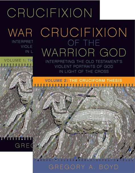Read The Crucifixion Of The Warrior God Volumes 1  2 By Gregory A Boyd