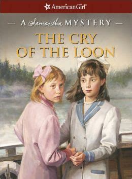 Full Download The Cry Of The Loon A Samantha Mystery American Girl Mysteries By Barbara Steiner