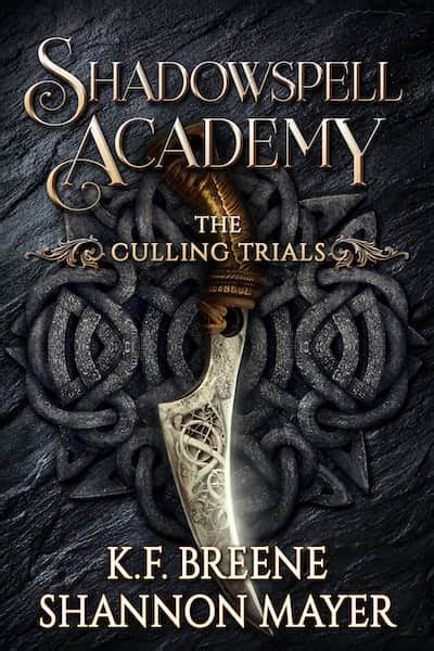 Read Online The Culling Trials Shadowspell Academy 1 By Kf Breene