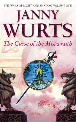 Read The Curse Of The Mistwraith Wars Of Light And Shadow 1 By Janny Wurts
