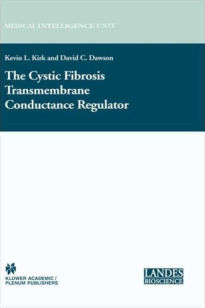 Read The Cystic Fibrosis Transmembrane Conductance Regulator By Kevin L Kirk