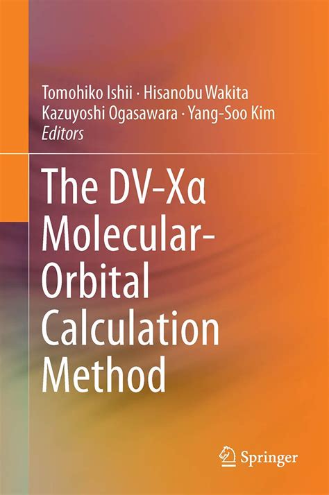 Read Online The Dvx Molecularorbital Calculation Method By Tomohiko Ishii