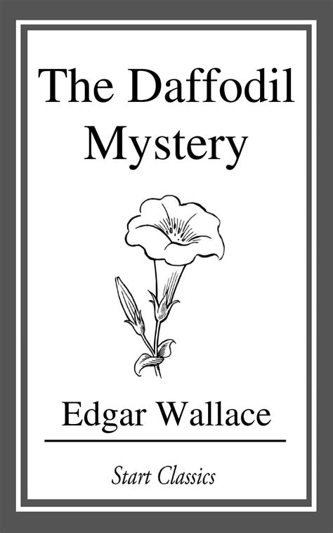 Read Online The Daffodil Mystery By Edgar Wallace