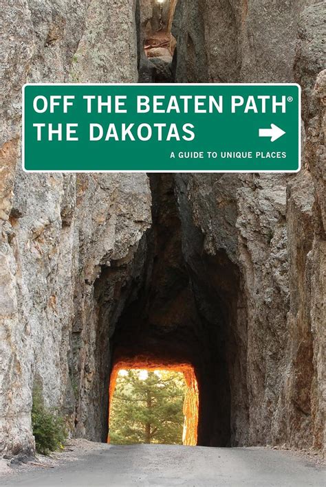 Full Download The Dakotas Off The Beaten Pathr A Guide To Unique Places By Lisa Meyers Mcclintick