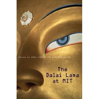 Read Online The Dalai Lama At Mit By Anne Harrington