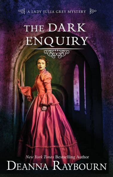 Full Download The Dark Enquiry Lady Julia Grey 5 By Deanna Raybourn