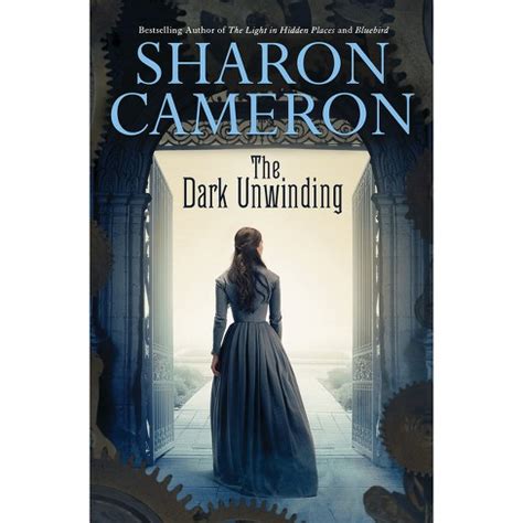 Read Online The Dark Unwinding The Dark Unwinding 1 By Sharon Cameron