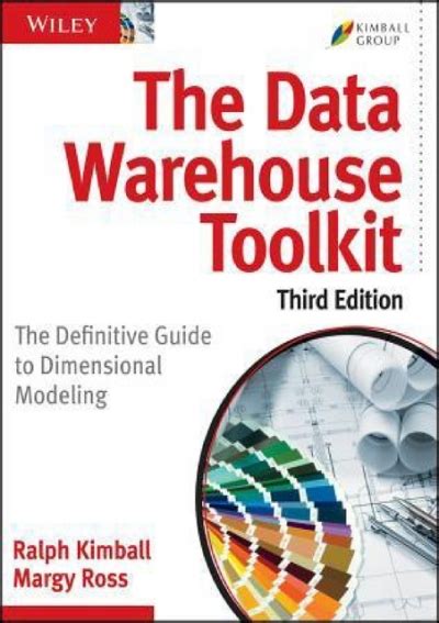 Read The Data Warehouse Toolkit The Definitive Guide To Dimensional Modeling By Ralph Kimball