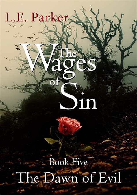 Read Online The Dawn Of Evil The Wages Of Sin 5 By Le  Parker