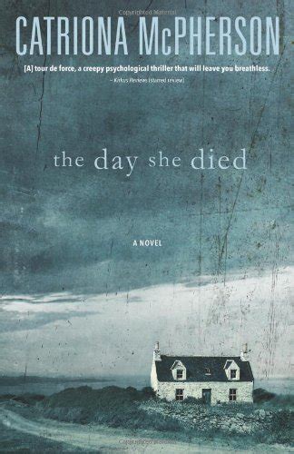 Read Online The Day She Died By Catriona Mcpherson