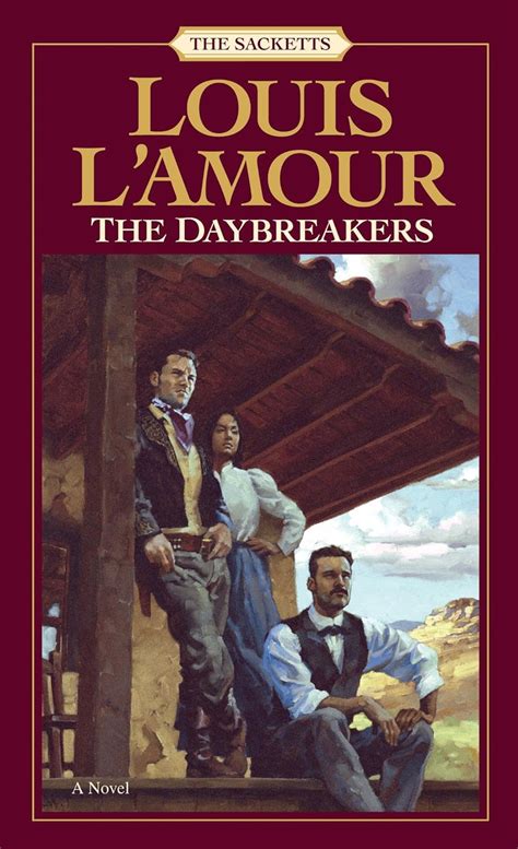 Read The Daybreakers The Sacketts 6 By Louis Lamour