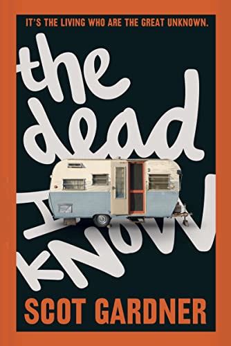 Download The Dead I Know By Scot Gardner