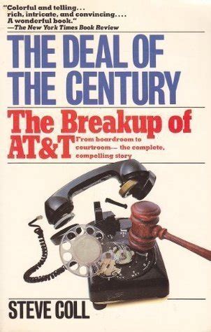 Full Download The Deal Of The Century The Breakup Of Att By Steve Coll