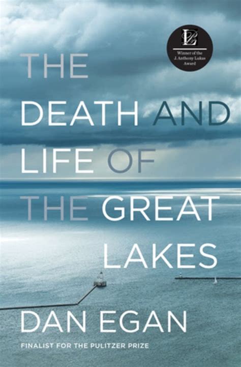 Read Online The Death And Life Of The Great Lakes By Dan Egan