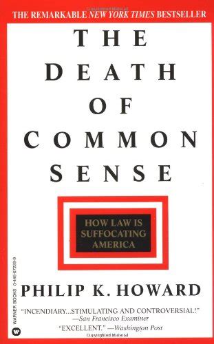 Download The Death Of Common Sense How Law Is Suffocating America By Philip K Howard