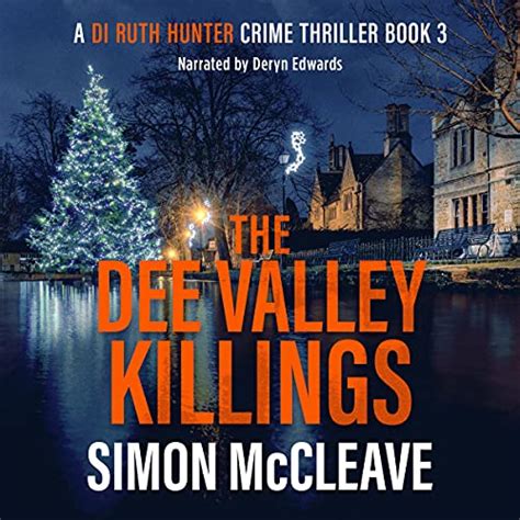 Read Online The Dee Valley Killings Di Ruth Hunter Crime Thriller 3 By Simon Mccleave