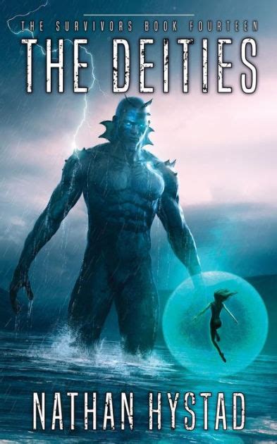 Read The Deities The Survivors Book Fourteen By Nathan Hystad