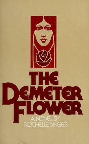 Read The Demeter Flower By Shelley Singer