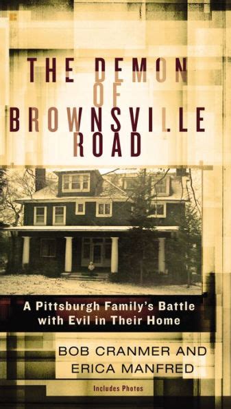 Read The Demon Of Brownsville Road A Pittsburgh Familys Battle With Evil In Their Home By Bob Cranmer