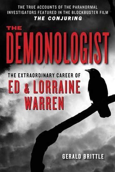 Read The Demonologist The Extraordinary Career Of Ed  Lorraine Warren By Gerald Brittle
