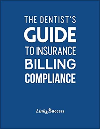 Read Online The Dentists Guide To Insurance Billing Compliance 2019 By Christine Taxin