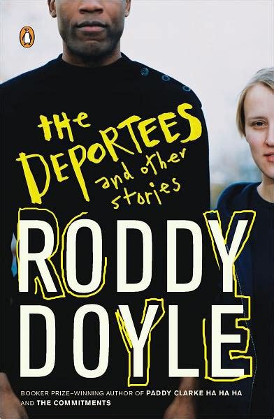 Read Online The Deportees And Other Stories By Roddy Doyle