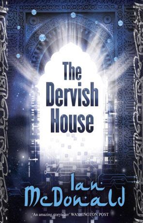 Read The Dervish House By Ian Mcdonald