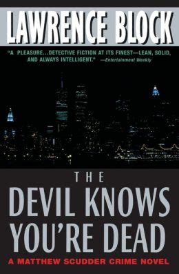 Read Online The Devil Knows Youre Dead Matthew Scudder 11 By Lawrence Block