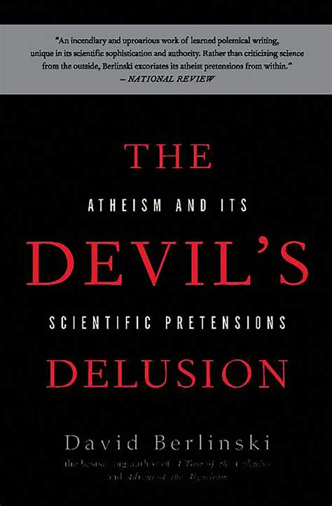 Read Online The Devils Delusion Atheism And Its Scientific Pretensions By David Berlinski
