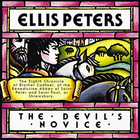Full Download The Devils Novice Chronicles Of Brother Cadfael 8 By Ellis Peters