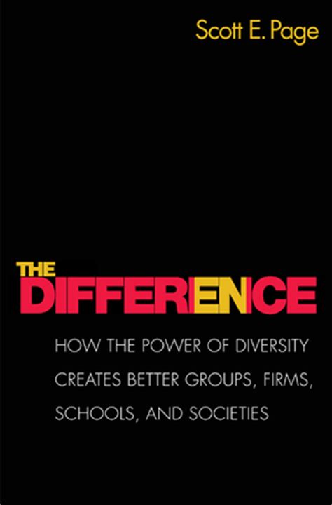 Read The Difference How The Power Of Diversity Creates Better Groups Firms Schools And Societies  New Edition By Scott E Page